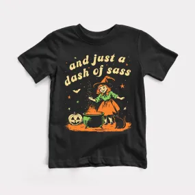 And Just A Dash Of Sass - Toddler Tee