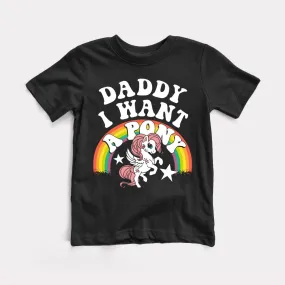 Daddy I Want A Pony Youth Tee