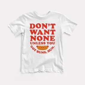 Got Buns Hun Youth Tee