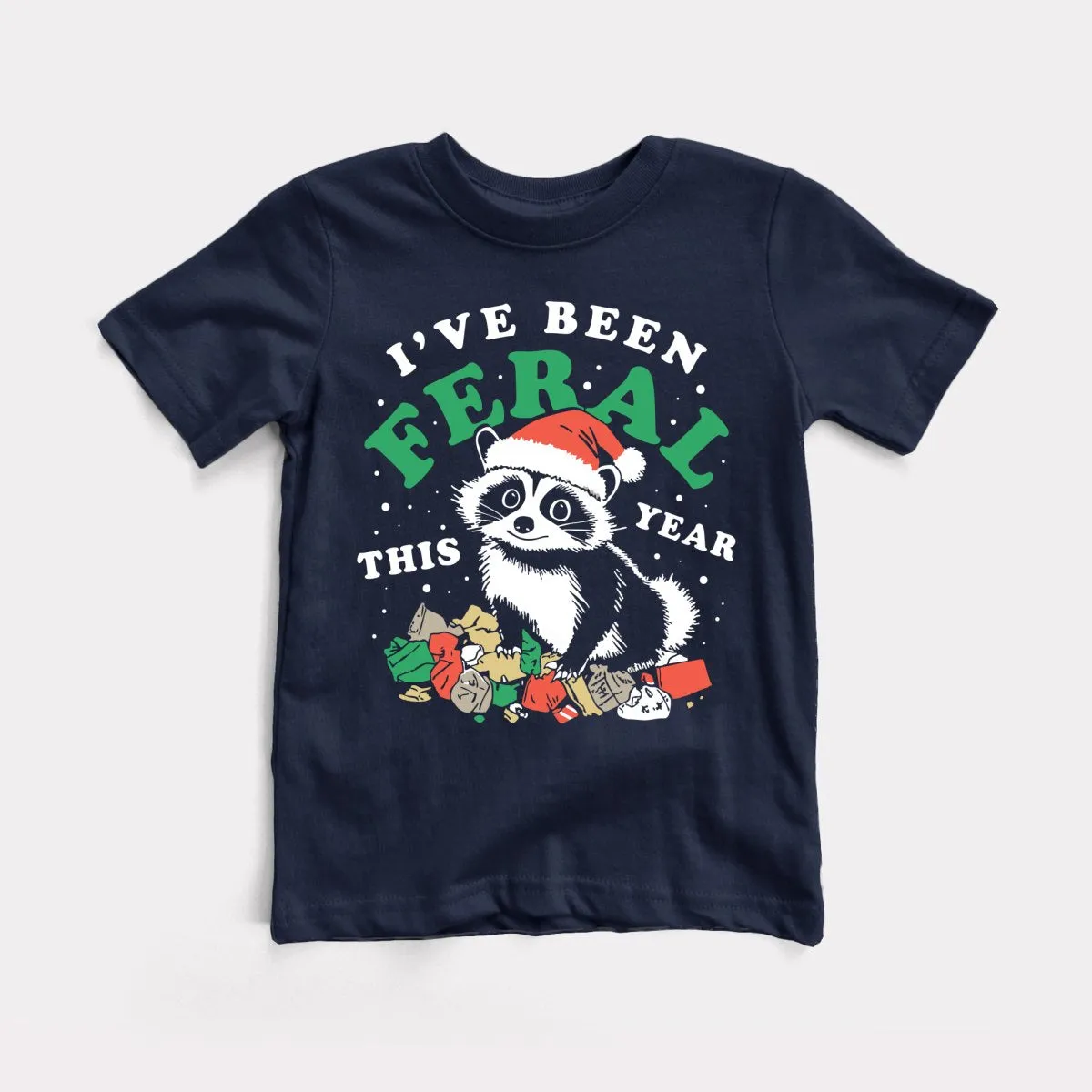 I've Been Feral This Year - Toddler Tee