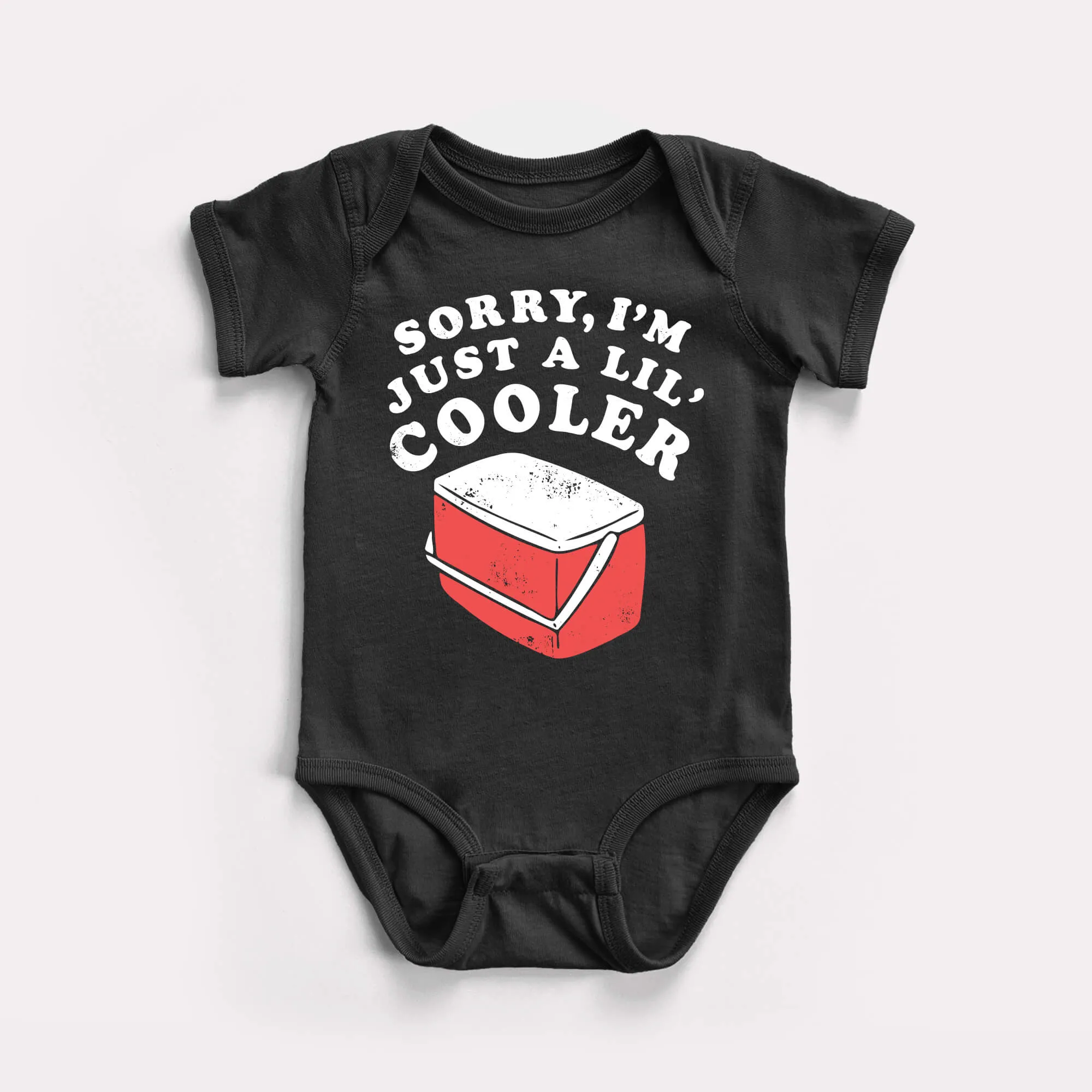 Just A Lil' Cooler Baby Bodysuit