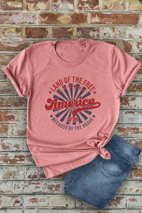 Land of the Free Dusty Rose Tee